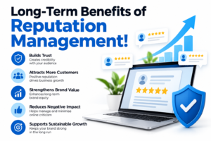 Long-Term Reputation Management Benefits